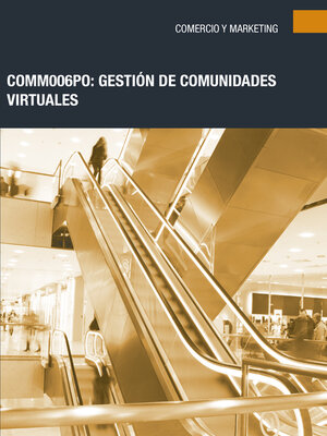 cover image of COMM006PO--Gestión de comunidades virtuales